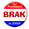 Brak for President